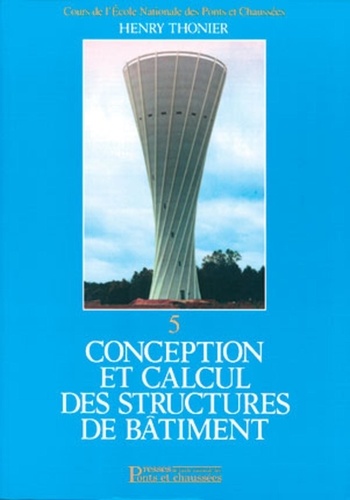 Henry Thonier - Conception et calcul des structures de bâtiment - Tome 5.