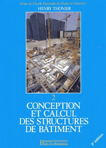 Henry Thonier - Conception Et Calcul Des Structures De Batiment. Tome 2, 2eme Edition.
