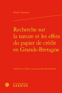 Henry Thornton - Recherche sur la nature et les effets du papier de crédit en Grande-Bretagne.