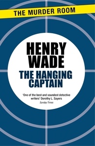 Henry Wade - The Hanging Captain.