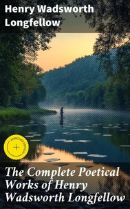 The Complete Poetical Works of Henry Wadsworth Longfellow