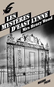Henry Wood - Les mystères d'East Lynne.