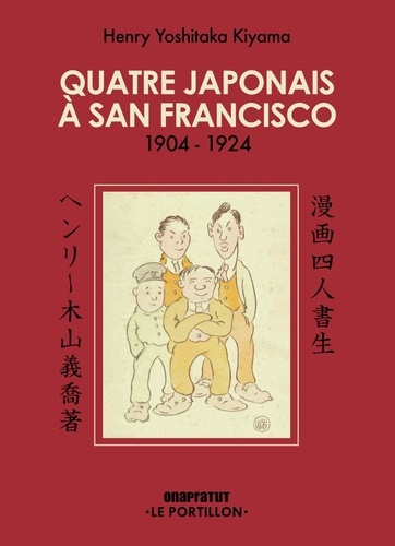 Quatre Japonais à San Francisco. 1904-1924