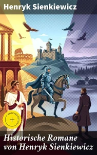 Historische Romane von Henryk Sienkiewicz