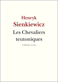 Les Chevaliers teutoniques
