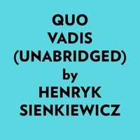  HENRYK SIENKIEWICZ et  AI Marcus - Quo Vadis (Unabridged).