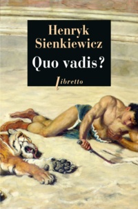 Henryk Sienkiewicz - Quo vadis ?.