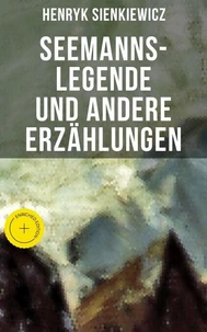 Seemanns-Legende und andere Erzählungen