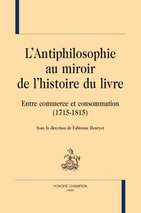 L'antiphilosophie au miroir de l'histoire du livre