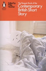 The Penguin Book of the Contemporary British Short Story