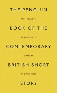 The Penguin Book of the Contemporary British Short Story