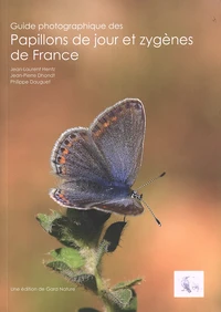Guide photographique des papillons de jour et zygènes de France