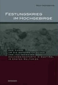 Festungskrieg im Hochgebirge
