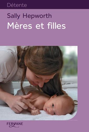 couverture de : M&egrave;res et filles