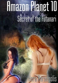 Amazon Planet 10: Secret of the Futanari
