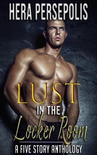 Lust in the Locker Room: A Five Story Anthology