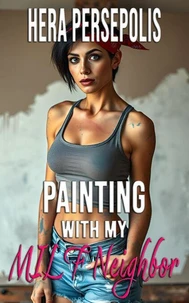 Painting with my MILF Neighbor