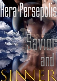  Hera Persepolis - Savior and Sinner (An Amazon Planet Anthology, Stories 6-10) - Amazon Planet.