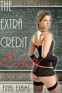 The Extra Credit Society 4: Final Exams