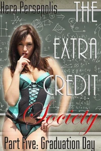 The Extra Credit Society 5: Graduation Day