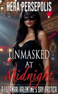 Unmasked at Midnight: A Futanari Valentine's Day Erotica
