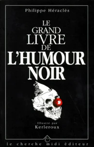 Le grand livre de l'humour noir