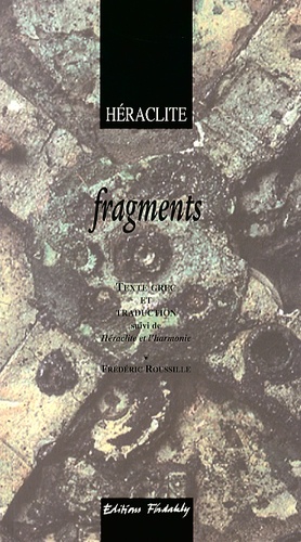  Héraclite d'Ephèse - Fragments.