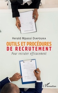 Herald Mpassi Diafouka - Outils et procédures de recrutement - Pour recruter efficacement.