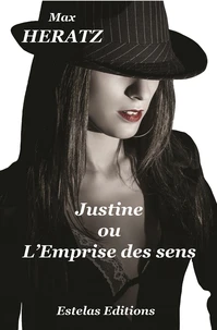 Justine ou l'emprise des sens