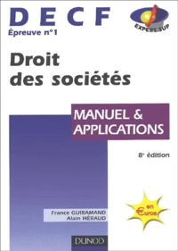 Decf N°1 Droit Des Societes. Manuels Et Applications, 8eme Edition