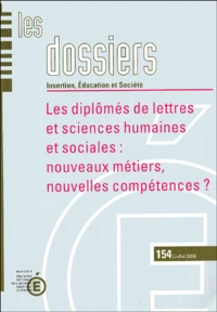 Les Diplômés de lettres et sciences humaines et sociales : nouveaux métiers, nouvelles compétences?