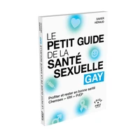 Le Petit Guide de la santé sexuelle gay