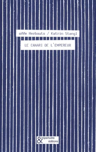 Le canari de l'empereur