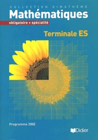 Mathematiques Terminale Es. Obligatoire + Specialite, Programme 2002