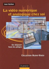 La vidéo numérique et analogique chez soi