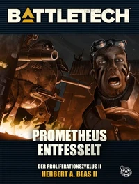 BattleTech - Prometheus entfesselt