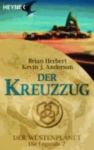 Der Wüstenplanet - Die Legende 02. Der Kreuzzug