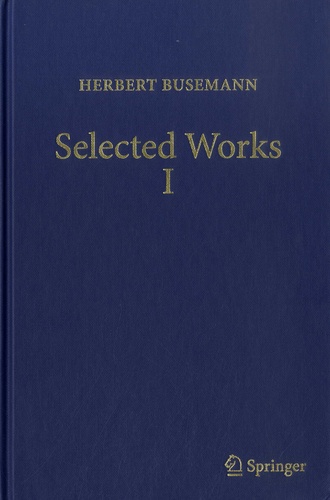 Herbert Busemann - Selected Works - Volume 1.