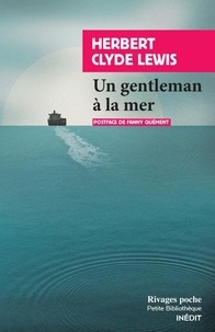 Herbert clyde Lewis - Un gentleman à la mer.