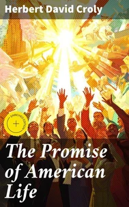 The Promise of American Life