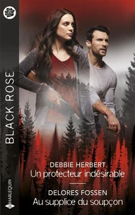 Un protecteur indésirable - Au supplice du soupçon