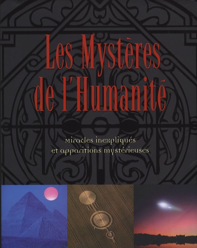 Herbert Genzmer et Ulrich Hellenbrand - Les Mystères de l'Humanité - Miracles inexpliqués et apparitions mystérieuses.