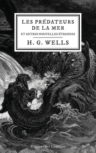 Les Prédateurs de la mer : Et autres nouvelles étranges