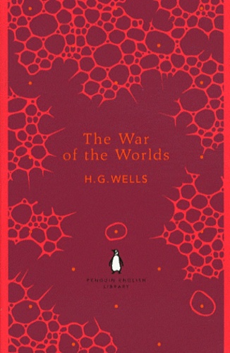 Herbert George Wells - The War of the Worlds.