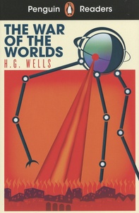 Herbert George Wells - The War of the Worlds.