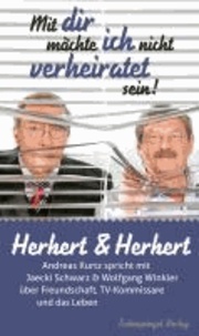 Herbert & Herbert - Mit dir möchte ich nicht verheiratet sein!.