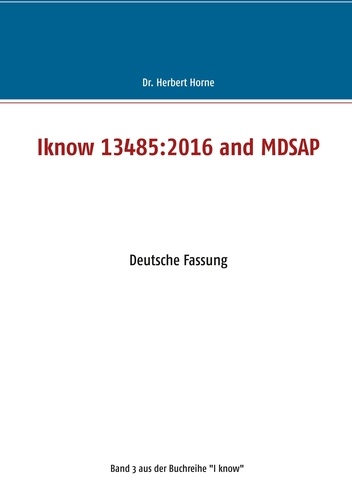 Iknow 13485:2016 and MDSAP. Deutsche Fassung
