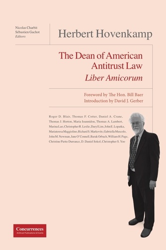 Herbert hovenkamp liber amicorum. The dean of american antitrust law