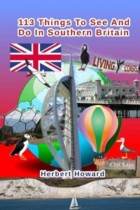 113 Things To See And Do In Southern Britain