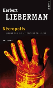 Herbert Lieberman - Nécropolis.